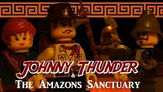 Johnny Thunder et le Sanctuaire des Amazones (Summer Contest 2023 de @BrickfilmsCommunity)