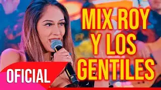 Liz Sandra Coaquira - MIX ROY Y LOS GENTILES / AGRUPACION FRAGANCIA SIN LIMITES