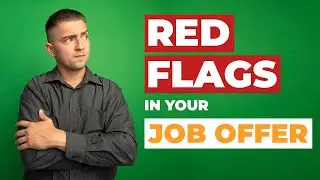 Navigating Employment Offers: 7 Red Flags You Must Spot in Your New Job Offer