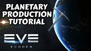 Planetary Production Tutorial - More Offline ISK | EVE Echoes