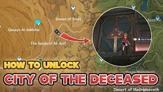 How to Unlock: City of the Deceased Domain | Genshin 3.4