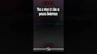 [Rare] Possessing BODERMAN !! / Nico's Nextbots  
