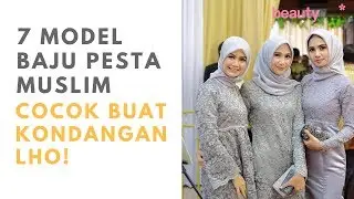 7 Model Baju Pesta Muslim Sederhana Untuk Kondangan! - Beautynesia Recommends Fashion