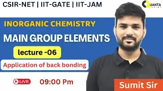 Application of back bonding Part -4 | MAIN GROUP ELEMENTS | Lecture 06 | QUANTA CHEMISTRY CLASSES