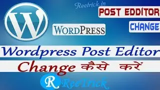 WordPress Post Editor Change Kaise Kare/Best Post Editor Plugin