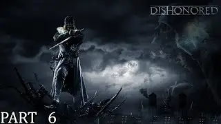 Dishonored Gameplay Walkthrough Part 6 -Hard Difficulty, The Bottle Street Gang's headquarters
