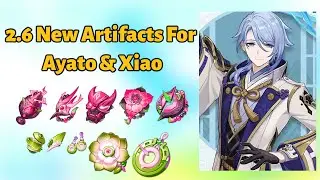 Kamisato Ayato & Xiao New artifact sets Revealed  | Genshin Impact 2.6