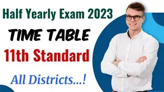 11th Standard|Half Yearly Examination 2023Time Table|State Board|All District|Tamilnadu|