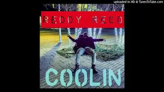 Reddy Redd - COOLIN (Official Audio)