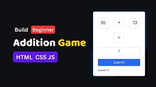 JavaScript Addition Game Makes Learning EASY