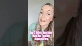 What Teachers Want for a Teacher Appreciation