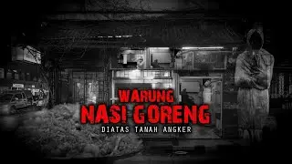 WARUNG NASI GORENG DI ATAS TANAH ANGKER