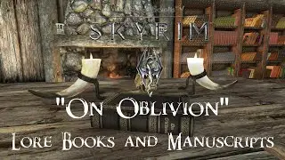 "On Oblivion" Skyrim Lore Books and Manuscripts