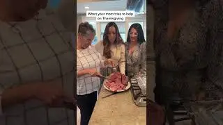 When Mom Helps In The Kitchen On Thanksgiving
