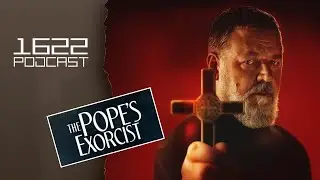 РАССЕЛ КРОУ ПРОТИВ ДЕМОНОВ (Экзорцист Ватикана / The Pope's Exorcist) 1622 ПОДКАСТ