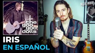 ¿Cómo sonaría THE GOO GOO DOLLS - IRIS en Español?