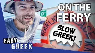 What’s a Ferry in Greece Like? (Slow Greek Vlog) | Super Easy Greek 61