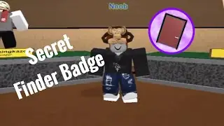 How to achieve the Secret Finder Badge | Roblox Epicminigames