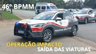 Saída das Viaturas - Operação Impacto - 46º BPMM - Polícia Militar de São Paulo - Ipiranga - 2025