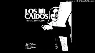Los Caidos -  Ahogo