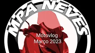Motovlog(Março 2023)