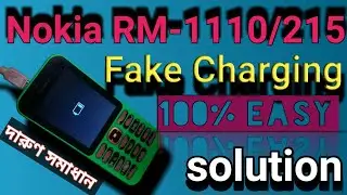 Nokia RM-1110 215 Fake Charging Solution | Nokia Fake Charging Not Charging Slow Charging