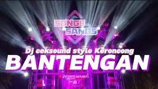 DJ CEKSOUND BANTENGAN TERBARU 2024 || STYLE KERONCONG - SAYANG SEKOP SEKOP