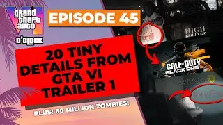 20 Tiny Details from GTA VI Trailer 1 - GTA VI O'clock - Episode 45
