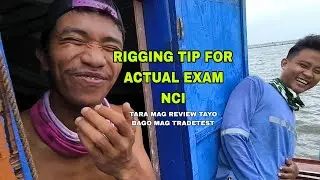 RIGGER TIP FOR ACTUAL TRADE TEST PARA SA NCI
