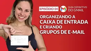 GMAIL - Como criar GRUPOS de e-mail e personalizar CAIXA DE ENTRADA da Google