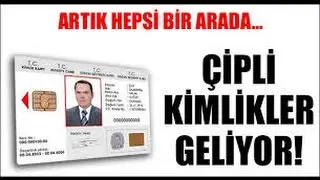 Yeni Çipli Kimlik Kartları Özellikleri