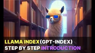 Llama Index ( GPT Index) step by step introduction