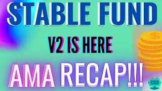 STABLEFUND AMA RECAP!!!TAKE MY REFUND OR JOIN V2??