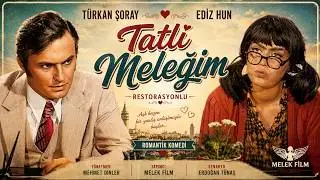 Tatlı Meleğim Türk Filmi | Restorasyonlu | TÜRKAN ŞORAY | EDİZ HUN