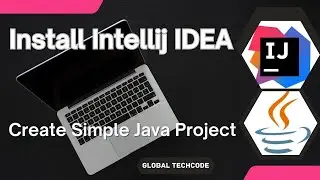 IntelliJ IDEA: Install the Free Edition and Run Java Project