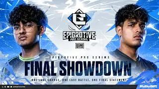 Epigrotive Pro Scrims Final Showdown | FT. 