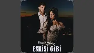 Eskisi Gibi