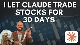 I Let Claude AI Trade Stocks for 30 Days - Here's What Happened