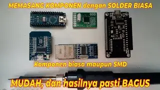 Cara mudah belajar menyolder komponen biasa maupun SMD untuk pemula.