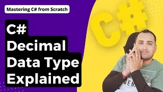 C# Tutorial for Beginners : Decimal, Float, and Double in C#