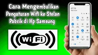 Cara Mengembalikan Pengaturan Wifi ke Stelan Pabrik