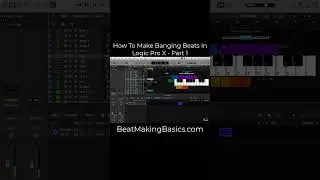 How To Make Banging Beats In Logic Pro X - Part 1 #beatmakingbasics #shorts #fyp #logicprox