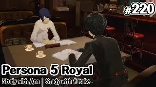 Persona 5 Royal Ep 220 Study with Ann | Study with Yusuke