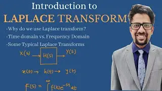 Introduction to Laplace Transform- Why do we use Laplace Transform? What s time and frequency domain