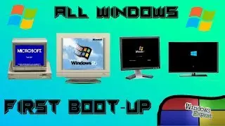 ALL MICROSOFT WINDOWS FIRST BOOT UPS