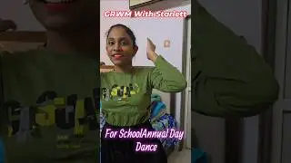 GRWM 👧 Get Ready With Starlett For School Annual Day Dance 😍⭐