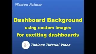 Tableau Tutorial - Dashboard background image