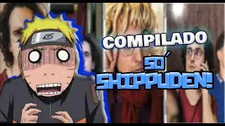 COMPILADO - SÓ OS SHIPPUDEN ! #TenteNãoRir #comédia #youtube
