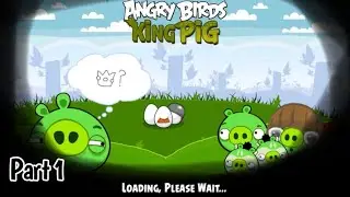 Angry Birds: King Pig - Levels 1-21