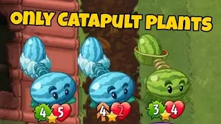 Catapult Plants ONLY Challenge